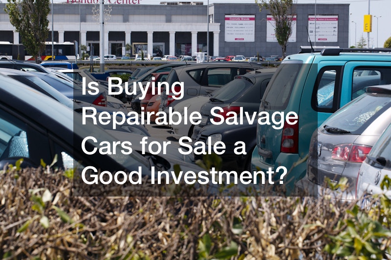 Is Buying Repairable Salvage Cars for Sale a Good Investment? -  Transmission and Brake Repair in Buffalo